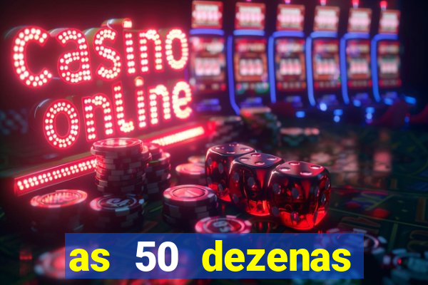 as 50 dezenas melhores de 20 pontos